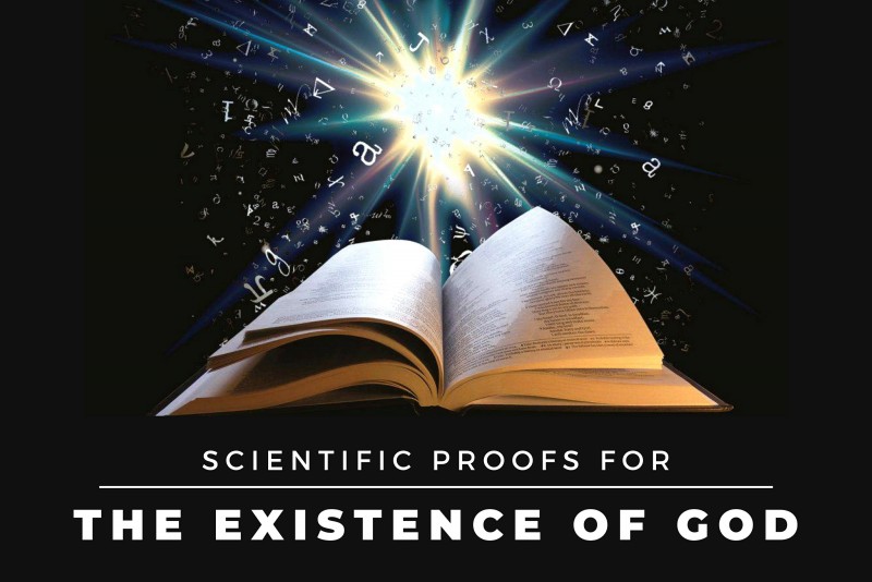Scientific Proofs For The Existence Of GOD