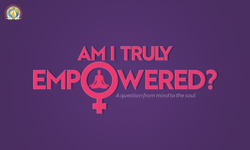 Am I Truly Empowered -A question from mind to the soul