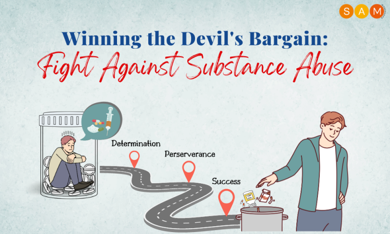 Winning the Devils Bargain: Fight against Substance Abuse