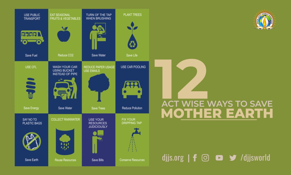 12 Act Wise Ways to Save Mother Earth djjs blog