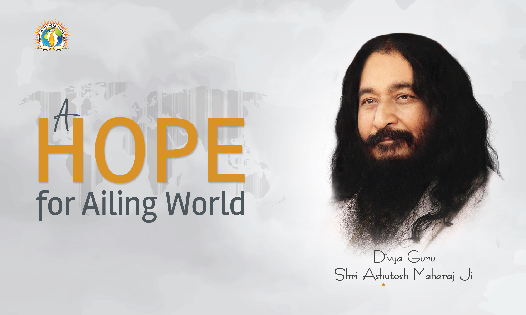 Ashutosh Maharaj: A Hope for Ailing World djjs blog
