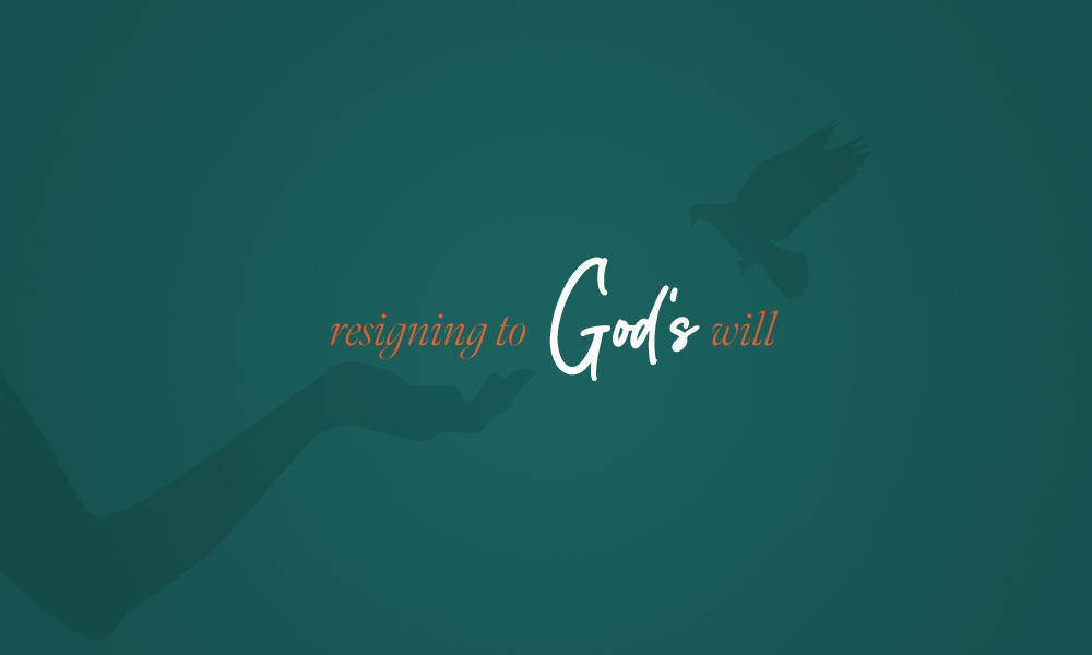 Resigning to God's Will djjs blog