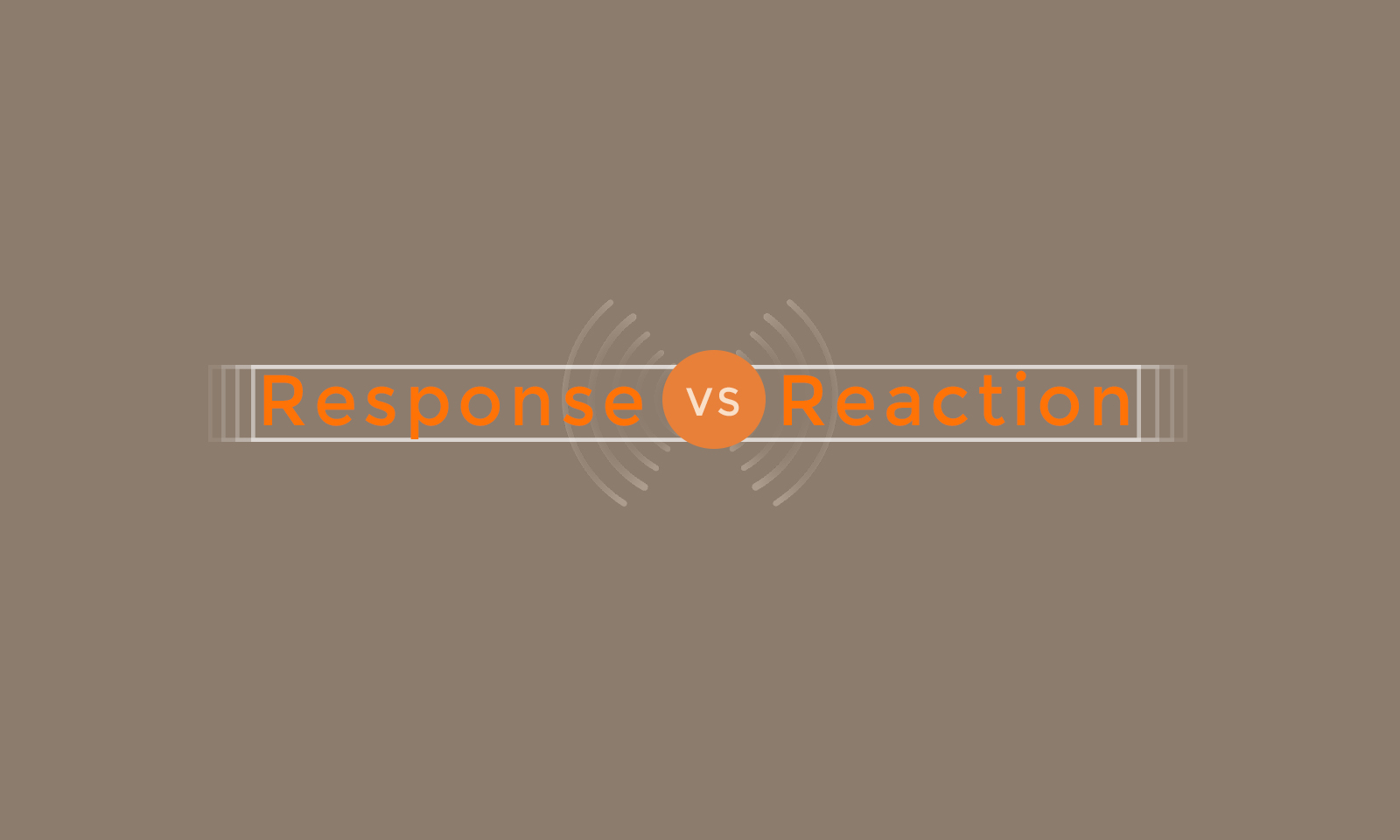 Response Vs Reaction djjs blog
