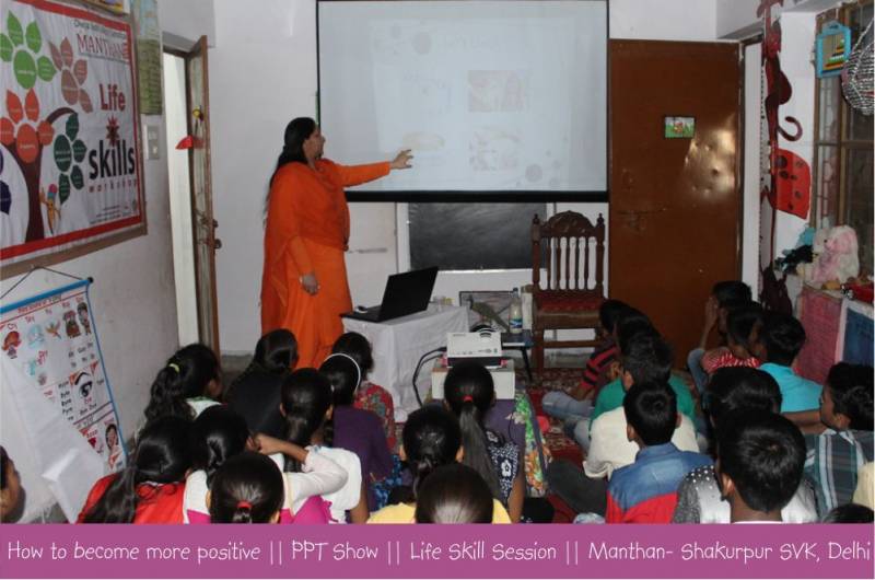 How to become more positive- Life Skill Session at Shakurpur Manthan-SVK
