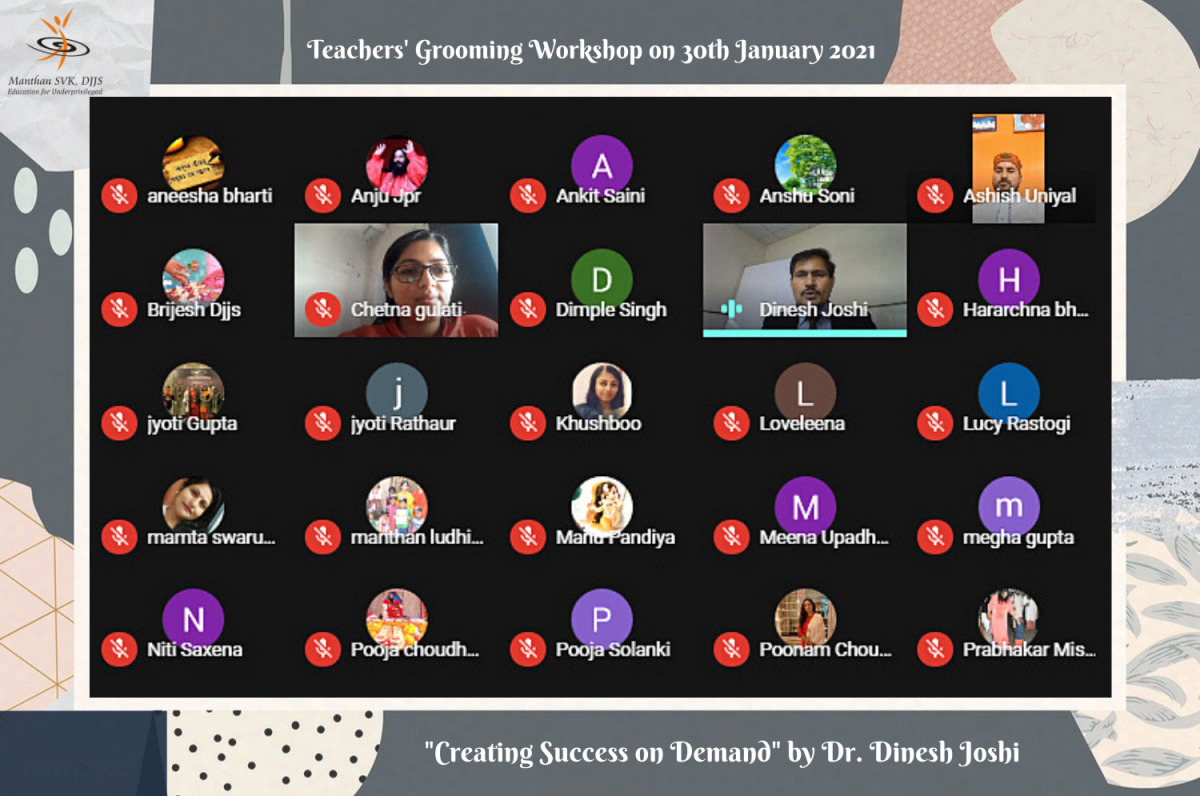 Manthan SVK organised Virtual Teachers’ Grooming Workshop – “Creating Success on Demand”